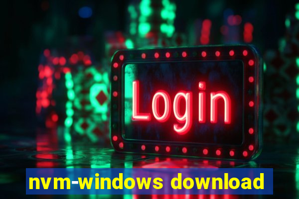 nvm-windows download