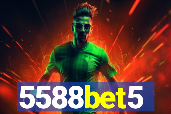 5588bet5