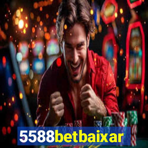 5588betbaixar