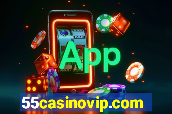 55casinovip.com