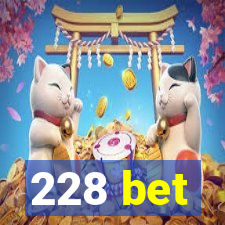 228 bet