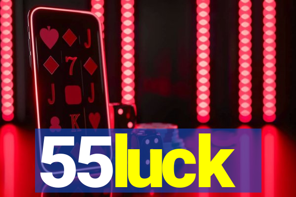 55luck