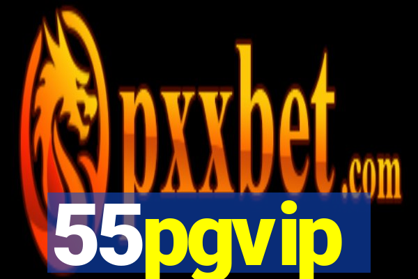 55pgvip