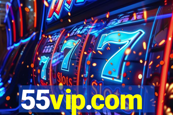 55vip.com