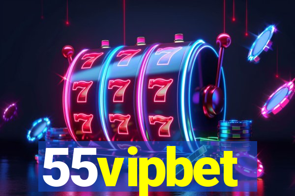 55vipbet