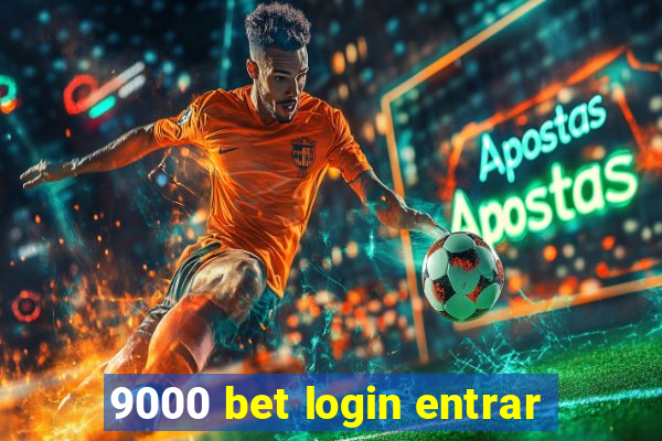 9000 bet login entrar