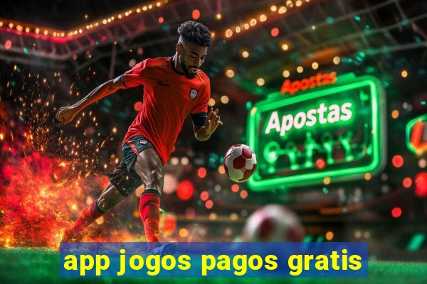 app jogos pagos gratis