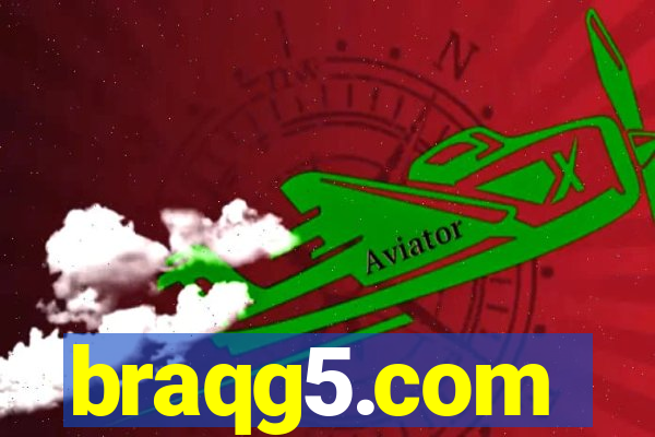 braqg5.com