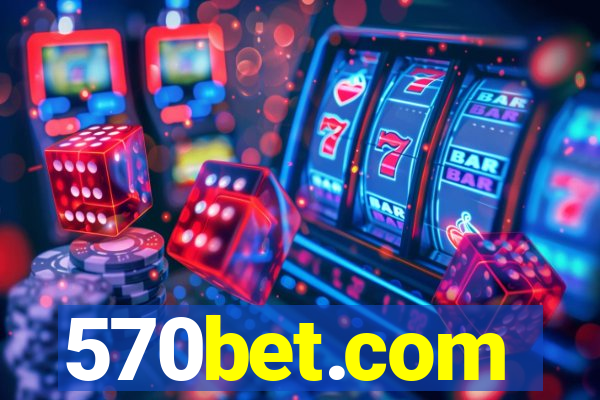 570bet.com