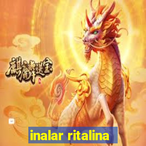 inalar ritalina