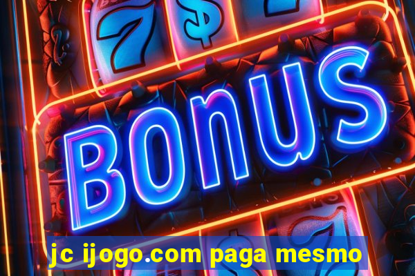 jc ijogo.com paga mesmo