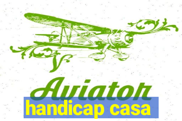 handicap casa