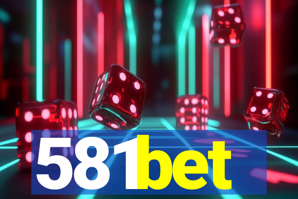 581bet