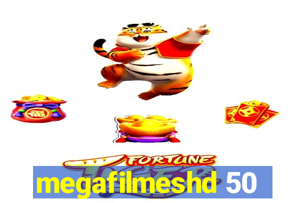 megafilmeshd 50