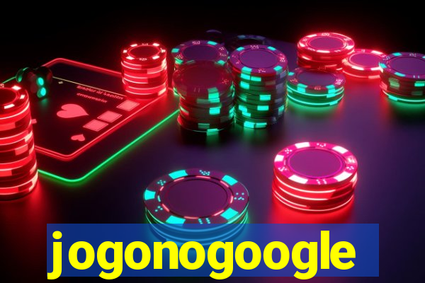 jogonogoogle