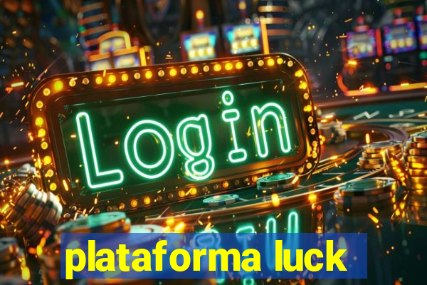 plataforma luck