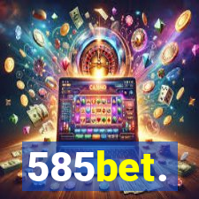 585bet.