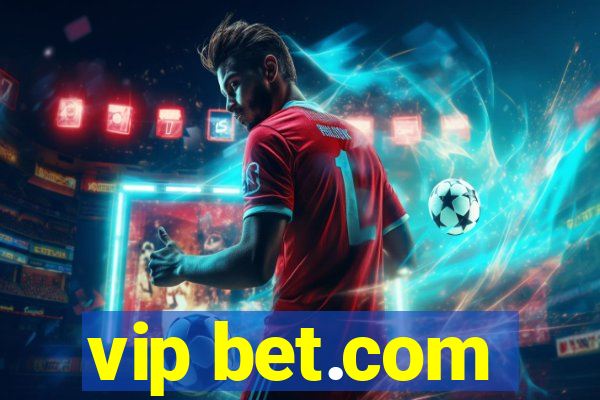 vip bet.com