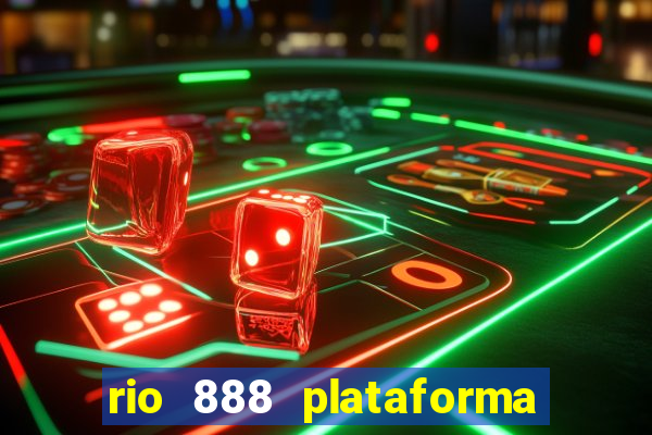 rio 888 plataforma de jogos