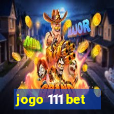 jogo 111 bet