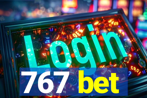 767 bet