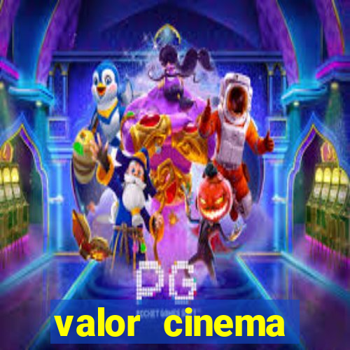 valor cinema shopping paralela