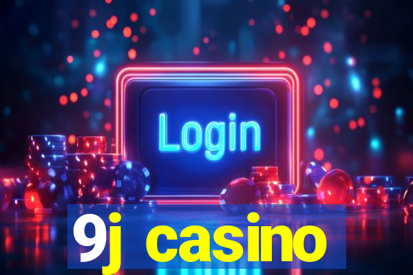 9j casino