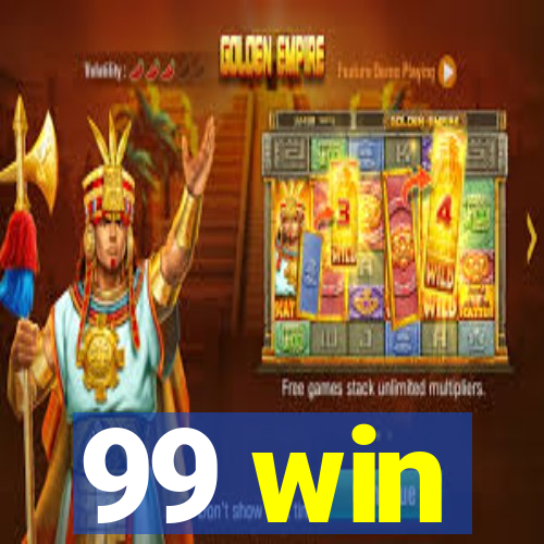 99 win