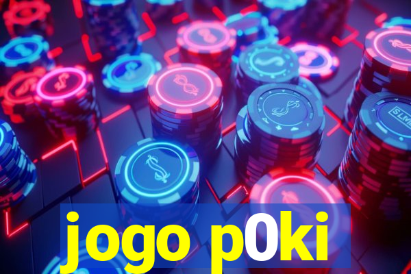 jogo p0ki