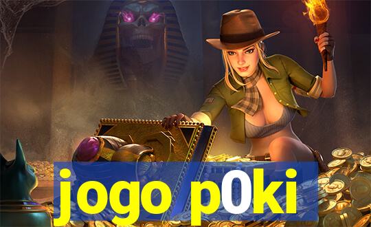 jogo p0ki