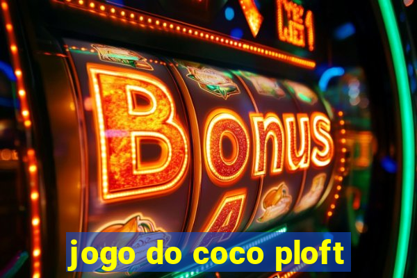 jogo do coco ploft