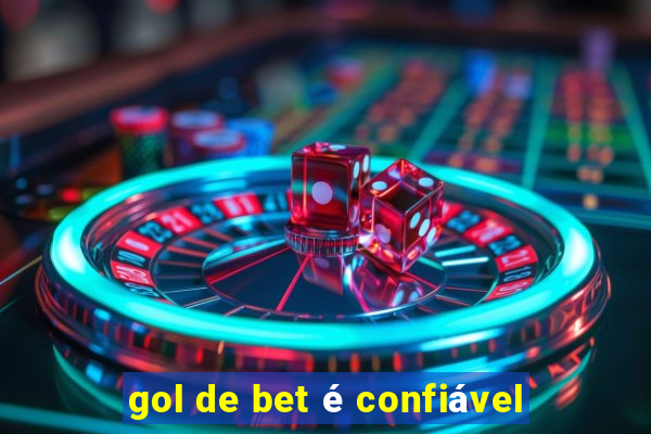 gol de bet é confiável