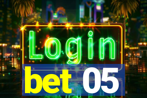 bet 05