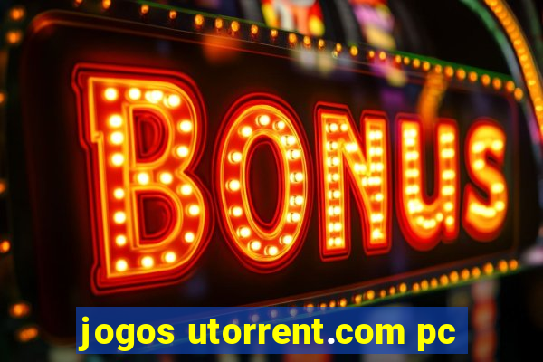 jogos utorrent.com pc