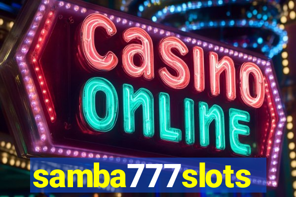 samba777slots