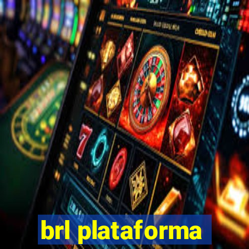 brl plataforma