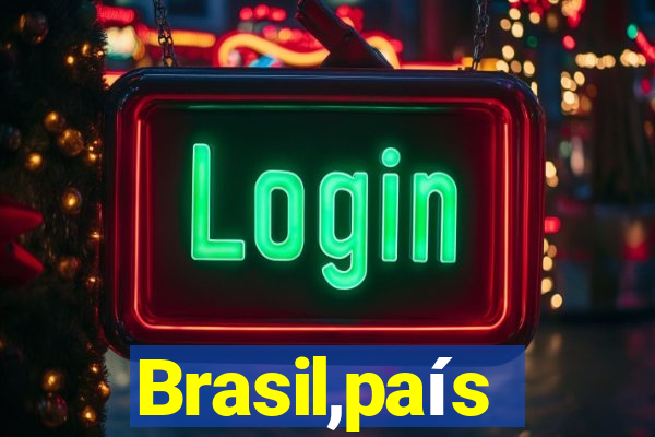 Brasil,país