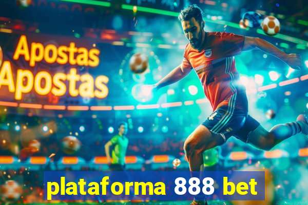 plataforma 888 bet