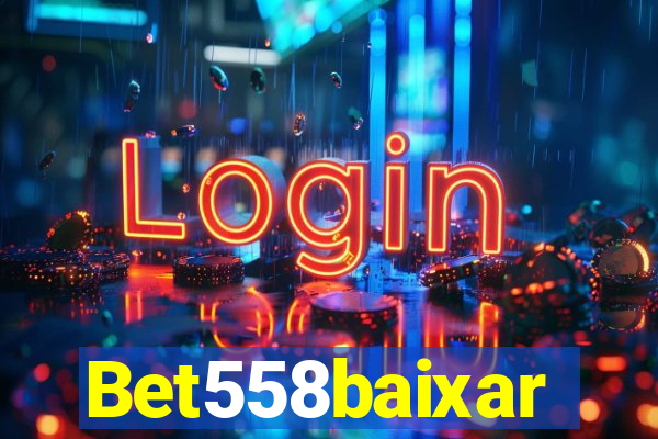 Bet558baixar