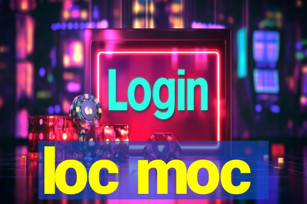 loc moc