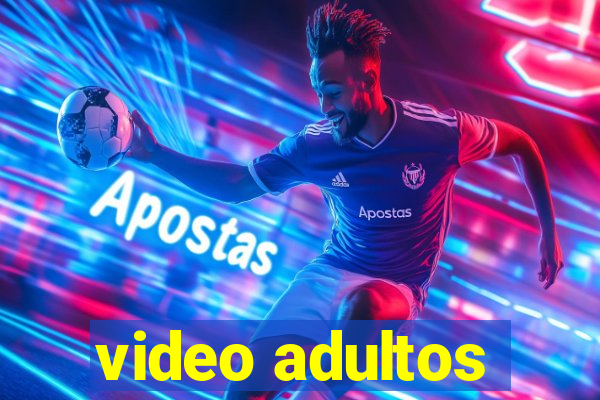 video adultos