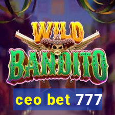 ceo bet 777