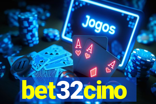 bet32cino