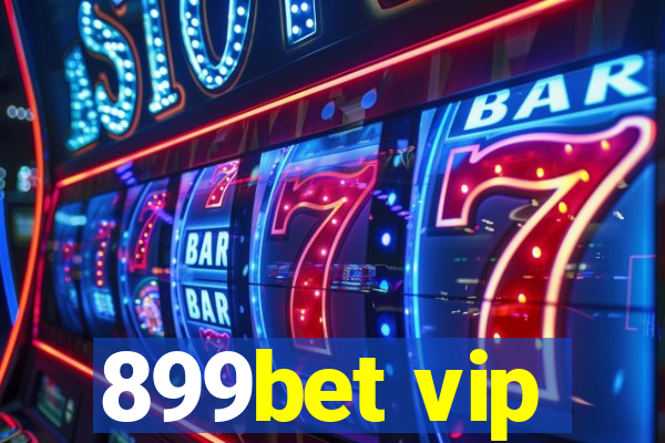 899bet vip