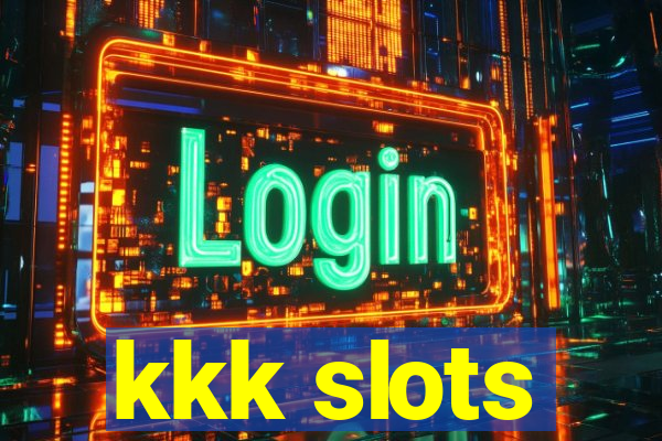 kkk slots