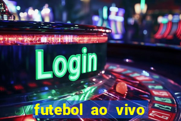 futebol ao vivo futebol muleke