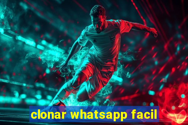 clonar whatsapp facil