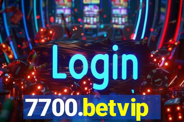 7700.betvip