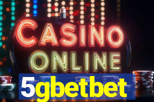 5gbetbet