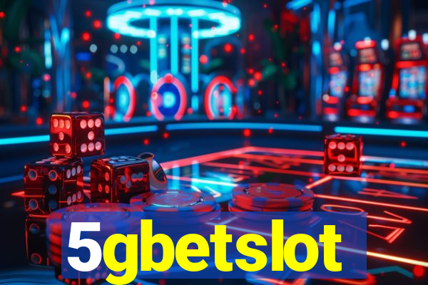 5gbetslot